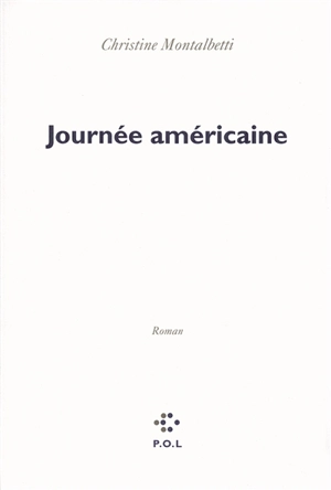 Journée américaine - Christine Montalbetti