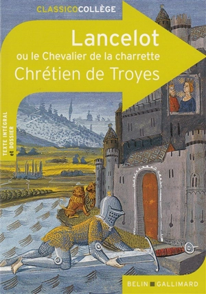 Lancelot ou Le chevalier de la charrette - Chrétien de Troyes