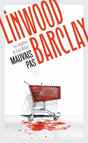 Les enquêtes de Zack Walker. Mauvais pas - Linwood Barclay