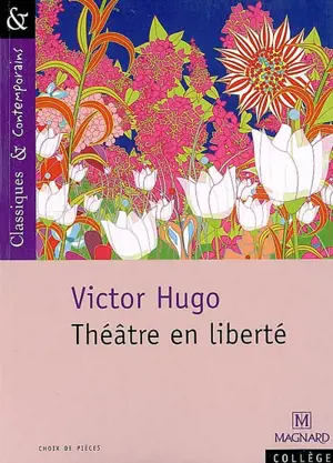 Théâtre en liberté - Victor Hugo