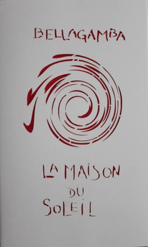 La maison du Soleil - Bellagamba