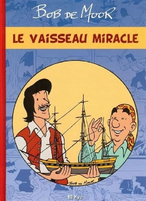 Le vaisseau miracle - Bob De Moor