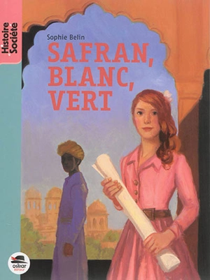 Safran, blanc, vert - Sophie Belin