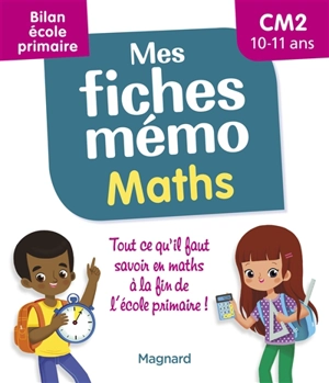 Mes fiches mémo : maths, CM2, 10-11 ans : bilan école primaire - Lorin Walter