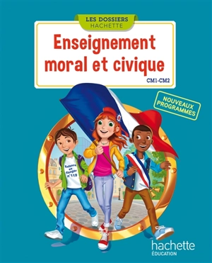 Enseignement moral et civique, CM1, CM2 - Christophe Saïsse