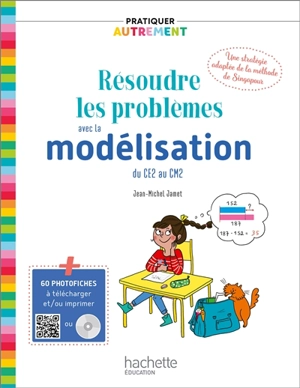 Résoudre les problèmes avec la modélisation du CE2 au CM2 - Jean-Michel Jamet