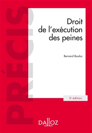 Droit de l'exécution des peines - Bernard Bouloc