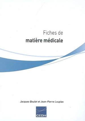 Fiches de matière médicale - Jacques Boulet