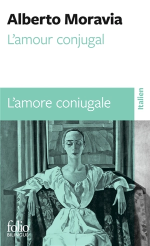 L'amour conjugal. L'amore coniugale - Alberto Moravia