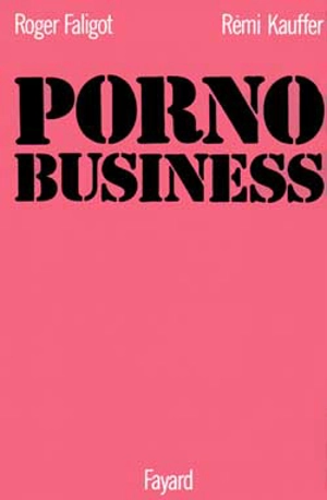 Porno business - Rémi Kauffer