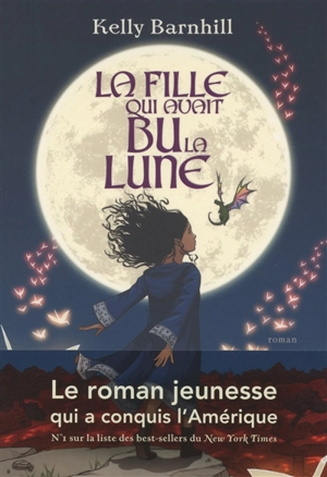 La fille qui avait bu la Lune - Kelly Barnhill