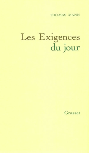 Les exigences du jour - Thomas Mann