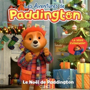 Les aventures de Paddington. Le Noël de Paddington - Rebecca Gerlings