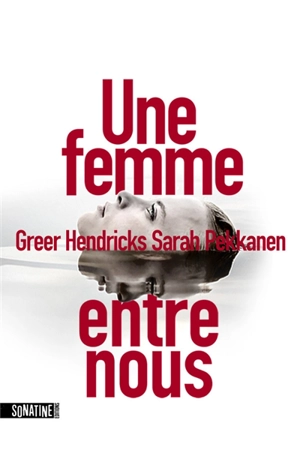 Une femme entre nous - Greer Hendricks