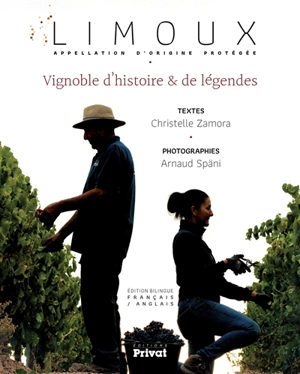 Limoux, appellation d'origine protégée : vignoble d'histoire & de légendes - Christelle Zamora