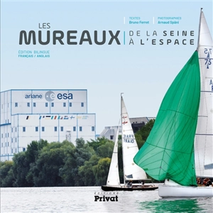 Les Mureaux : de la Seine à l'espace - Bruno Ferret