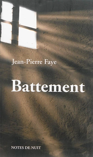 Battement - Jean-Pierre Faye