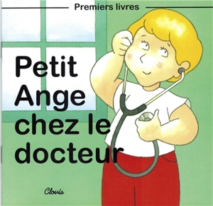 Petit Ange chez le docteur - Jean-Luc Cherrier