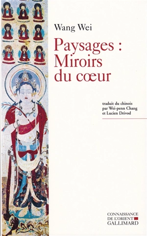 Paysages : miroirs du coeur - Wei Wang