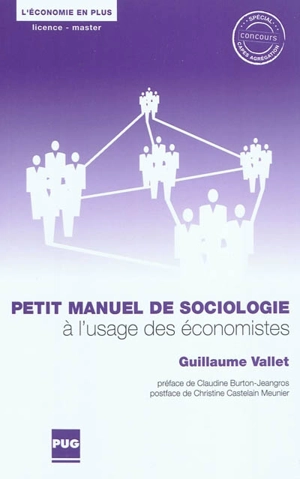 Petit manuel de sociologie à l'usage des économistes - Guillaume Vallet