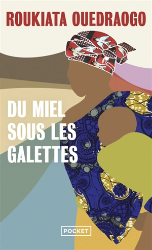 Du miel sous les galettes - Roukiata Ouedraogo