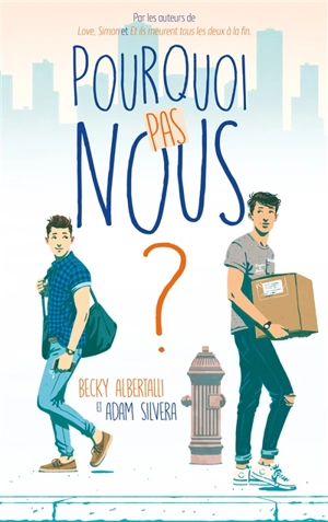 Pourquoi pas nous ? - Becky Albertalli