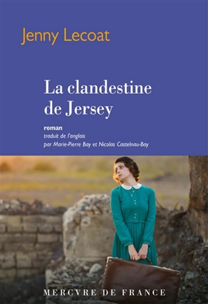 La clandestine de Jersey - Jenny Lecoat