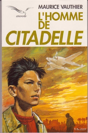 L'Homme de citadelle - Maurice Vauthier