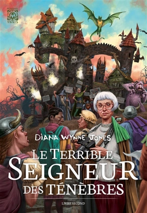 Le terrible seigneur des ténèbres. Vol. 2 - Diana Wynne Jones