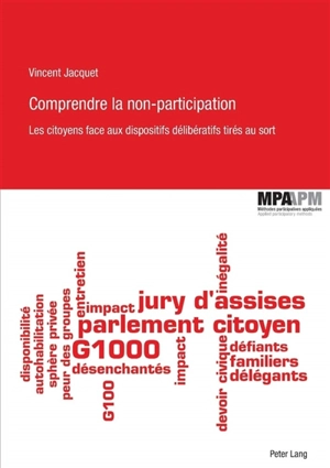 Comprendre la non-participation : les citoyens face aux dispositifs délibératifs tirés au sort - Vincent Jacquet