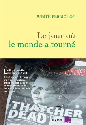 Le jour où le monde a tourné - Judith Perrignon