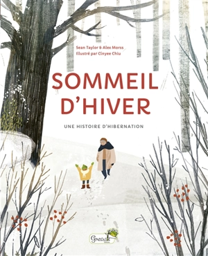 Sommeil d'hiver : une histoire d'hibernation - Sean Taylor