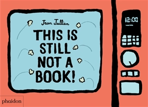 This is still not a book ! - Jean Jullien