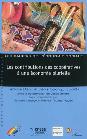 Les contributions des coopératives à une économie plurielle. Co-operatives contributions to a plural economy - Alliance coopérative internationale. Colloque européen de recherche (2010 ; Lyon)