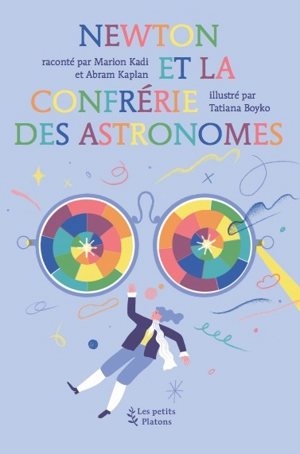 Newton et la confrérie des astronomes - Marion Kadi