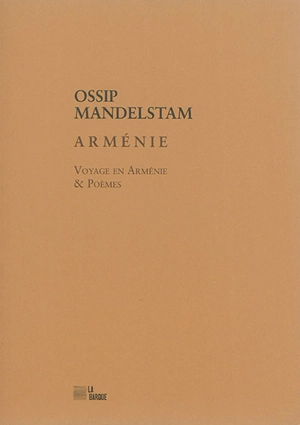 Voyage en Arménie. Poèmes - Ossip Mandelstam