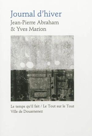 Journal d'hiver : poèmes et monotypes. Armen-sein - Jean-Pierre Abraham