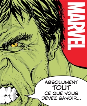 Marvel : absolument tout ce que vous devez savoir... - Marvel comics