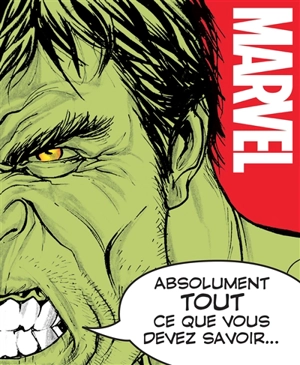 Marvel : absolument tout ce que vous devez savoir... - Marvel comics