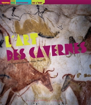 L'art des cavernes - Isabelle Cahn