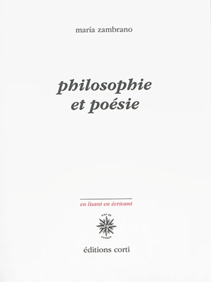 Philosophie et poésie - Maria Zambrano