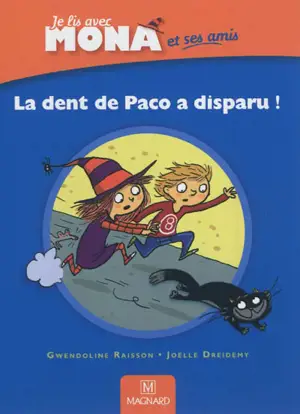 Je lis avec Mona et ses amis : la dent de Paco a disparu ! - Gwendoline Raisson