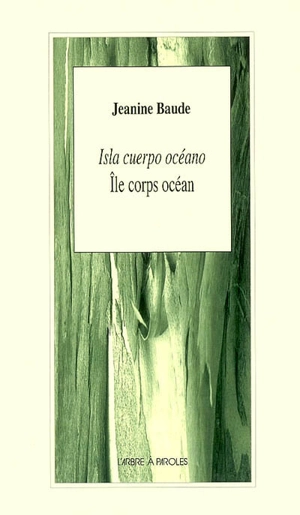 Ile corps océan. Isla cuerpo océano - Jeannine Baude