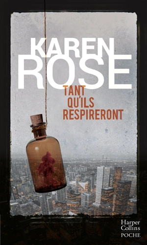 Tant qu'ils respireront - Karen Rose