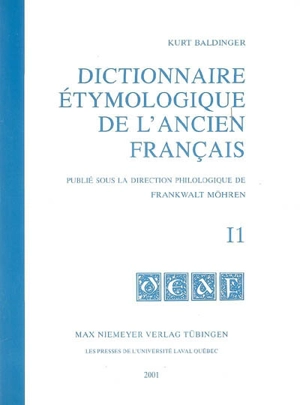 Dictionnaire étymologique de l'ancien français. I1 - Kurt Baldinger