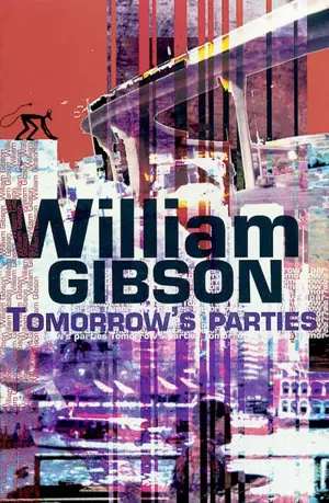 Tomorrow's parties - William Gibson