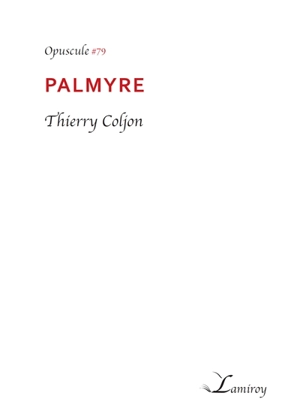 Palmyre - Thierry Coljon