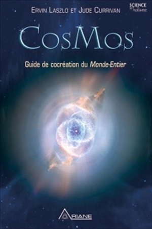 Cosmos : guide de cocréation du monde-entier - Ervin Laszlo