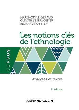 Les notions clés de l'ethnologie : analyses et textes - Marie-Odile Géraud