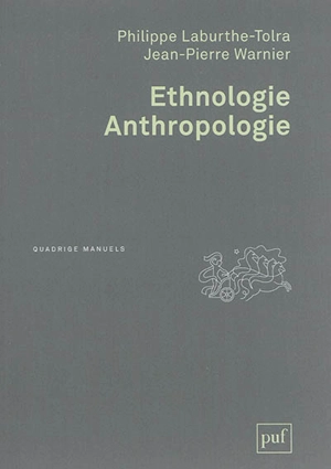 Ethnologie, anthropologie - Philippe Laburthe-Tolra